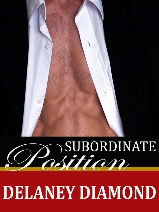 Title details for Subordinate Position by Delaney Diamond - Available